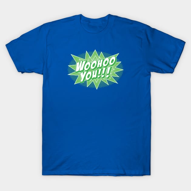 Woohoo You!!! in Green & White T-Shirt by ZZDeZignZ